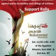 Egyptians & Egyptian Solidarity Groups come together to support Egyptian Revolution against police brutalities and killings of civilians Support Rally & march Sat. 11/26 Rally from 1:00– 4:00 at the […]