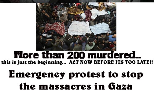 ALL OUT! EMERGENCY PROTEST! MASSACRE IN GAZA – OVER 200 MURDERED PROTEST – Sunday, December 28, 2008 2:00 PM Rockefeller Center – 50th St. and 5th Ave. March to Zionist […]