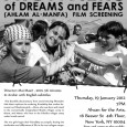 RSVP: https://www.facebook.com/events/342102132483779/ Screening of Frontiers of Dreams and Fears [Ahlam Al-Manfa] Mai Masri, 2001, 56 minutes In Arabic with English subtitles RSVP: https://www.facebook.com/events/342102132483779/ Thursday, 19 January 2012, 7PM Alwan for the Arts, 16 Beaver […]