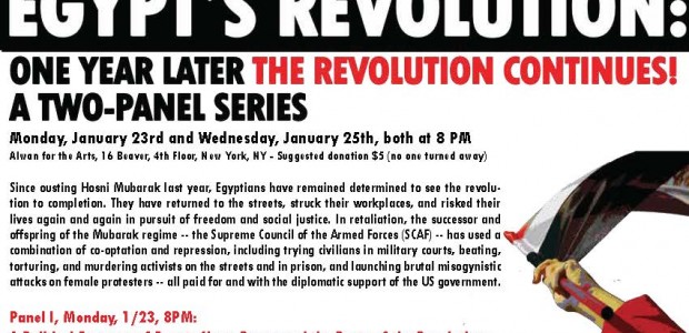 Egypt’s Revolution: One Year Later, the Revolution Continues A Two-Part Panel SeriesMonday, January 23rd, 7 PM and Wednesday, January 25th, 8 PM Alwan for the Arts, 16 Beaver, 4th Floor, New […]