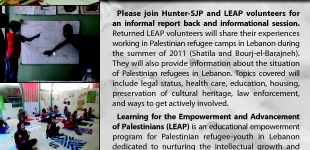 Informational Session on Palestinian Refugees in Lebanon  (& How You Can Get Involved!) Monday, 6 February 2012, 6:30 PM ~Click Here to RSVP~ Hunter College (Entrance on 68th Street and […]