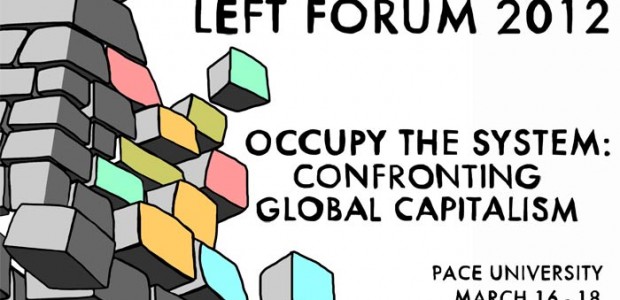 Left Forum 2012 Occupy the System: Confronting Global Capitalism March 16-18, 2012 Pace University 1 Pace Plaza New York, NY 10036 The largest annual conference of a broad spectrum of […]