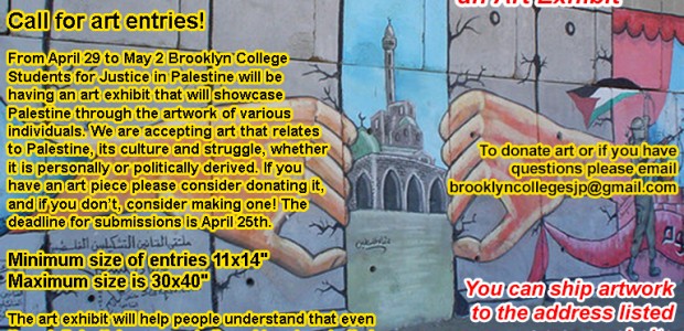 Call for art entries! From April 29 to May 2 Brooklyn College Students for Justice in Palestine will be having an art exhibit that will showcase Palestine through the artwork […]