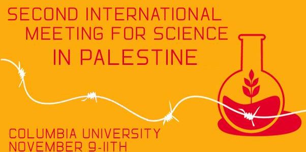 November 9-11 Columbia University Broadway & 116th Street New York, NY Facebook: https://www.facebook.com/events/2144787319095502/ From November 9th through 11th, 2018 the international group Scientists for Palestine and many other members of the international […]