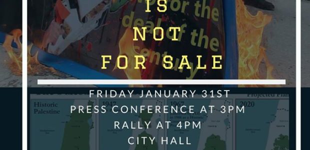 Friday, January 314:00 pmCity Hall Park ManhattanNew York City, NYFacebook: https://www.facebook.com/events/2583972128551635/ SHARE WIDELYALL OUT NYC FRIDAY JANUARY 31ST *4PM RALLY*(3 PM PRESS CONFERENCE)CITY HALL (ON BROADWAY BETWEEN WARREN STREET & PARK […]
